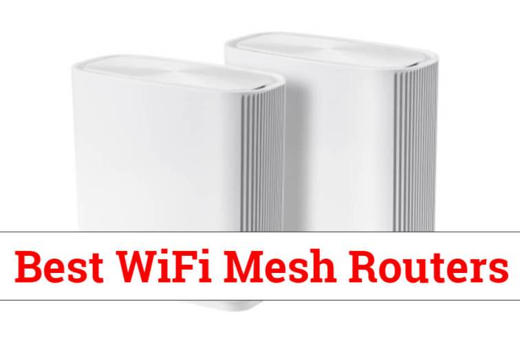 Best WiFi Mesh Routers