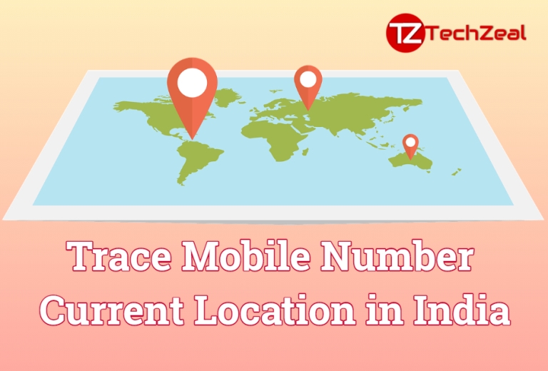 Trace Mobile Number Current Location in India
