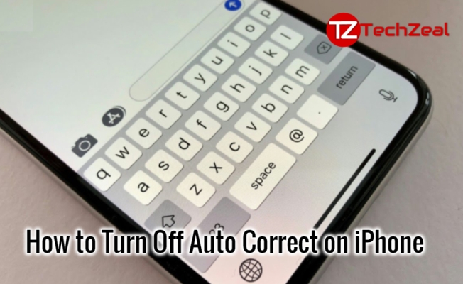 How to Turn Off Auto Correct on iPhone
