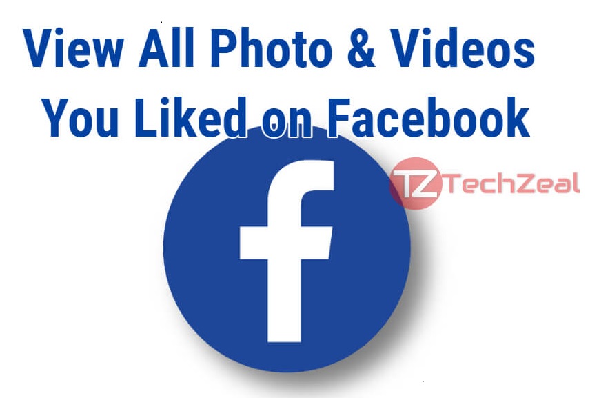 All Photo & Videos You Liked on Facebook